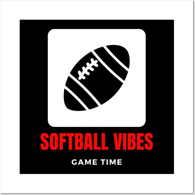 Softball vibes funny motivational design Wall Art by Digital Mag Store